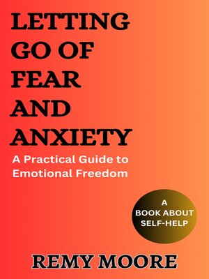cover image of Letting Go of Fear and Anxiety